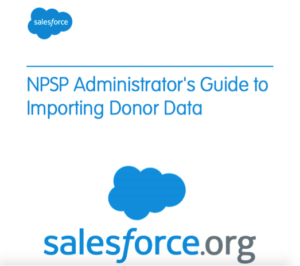 NPSP Administrator Guide to Importing Donor Data