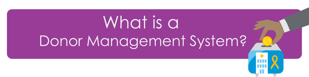 Image saying “What is a Donor Management System?”